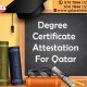 Degree Certificate attestation for Qatar